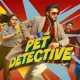 The Pet Detective Box Office Collection Day 8 Worldwide & Budget The Pet Detective